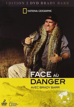National Geographic - Face au danger avec Brady Barr