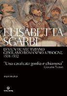 Dimenticare Tiziano - Girolamo Romanino a Pisogne 1531-1532