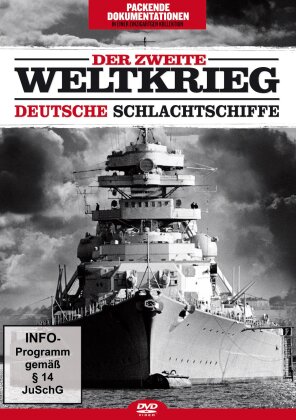 Der zweite Weltkrieg - Deutsche Schlachtschiffe