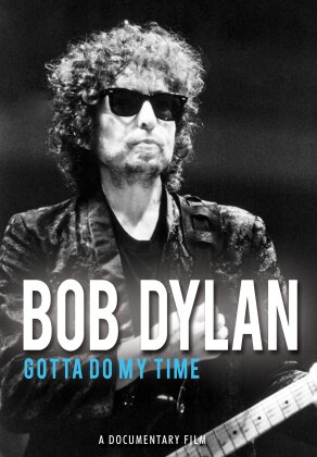 Bob Dylan - Gotta do my time (Inofficial)