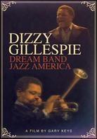 Gillespie Dizzy - Dream Band Jazz America