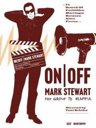 ON/OFF - Pop Group to Maffia - Mark Stewart