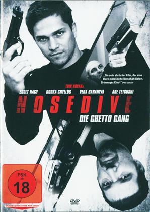Nosedive - Die Ghetto Gang