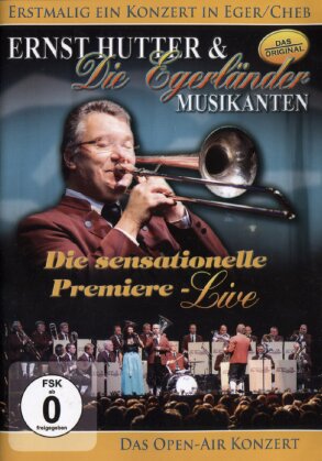 Ernst Hutter - Die sensationelle Premiere - Live