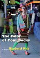 The Color of Your Socks - A Year with Pipilotti Rist