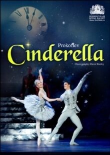 Birmingham Royal Ballet, Royal Ballet Sinfonia, Koen Kessels & Elisha Willis - Prokofiev - Cinderella