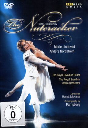 Royal Swedish Opera & Ballet, Pär Isberg & Marie Lindqvist - Tchaikovsky - The Nutcracker (Arthaus Musik)