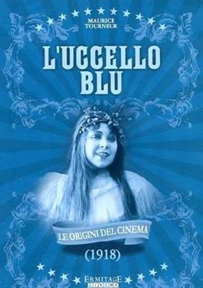 L'uccello blu - The blue bird (Le origini del Cinema) (1918)