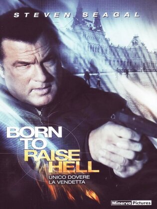 Born to raise hell (2010)