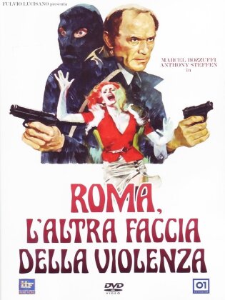 Roma l'altra faccia della violenza (1976)
