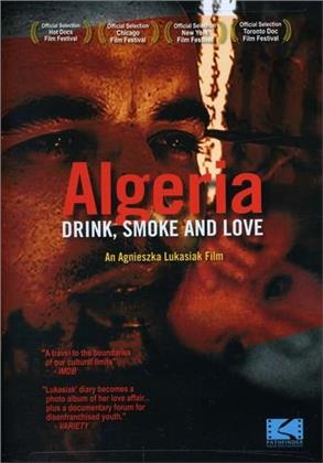 Algeria - Drink, Smoke and Love