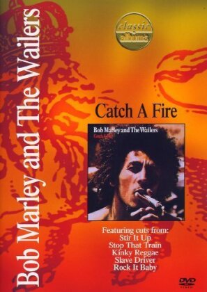 Bob Marley & The Wailers - Catch a fire (Classic Albums)