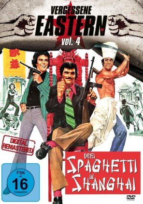 Drei Spaghetti in Shanghai - Vergessene Eastern Vol.4 (1974)