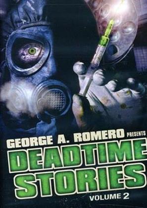 George A. Romero presents Deadtime Stories - Vol. 2