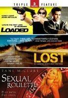 Loaded / Lost / Sexual Roulette (2 DVDs)