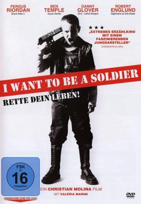 I Want to Be a Soldier (2010)