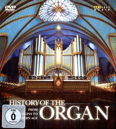 Various Artists - History of the Organ (Arthaus Musik)
