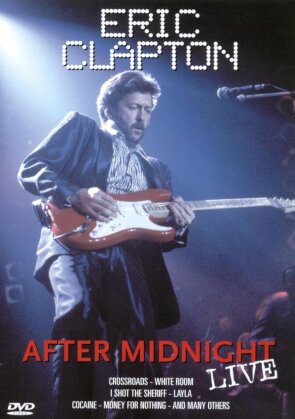 Eric Clapton - After midnight - Live (Inofficial)