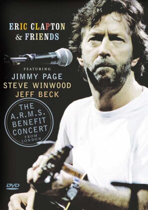 Eric Clapton & Friends - The A.R.M.S. Benefit Concert from London