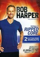 Bob Harper - Totally Ripped Core