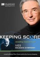 San Francisco Symphony Orchestra & Michael Tilson Thomas - Ives - Holidays Symphony (Keeping Score)
