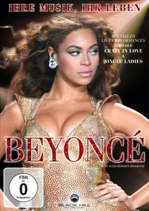 Beyonce - Beyonce Knowles - Ihre Musik, ihr Leben