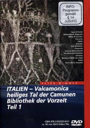 Italien - Teil 1 - Valcamonica, heiliges Tal der Camunen, Bibliothek der Vorzeit