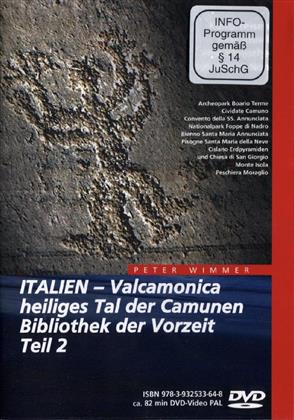 Italien - Teil 2 - Valcamonica, heiliges Tal der Camunen, Bibliothek der Vorzeit