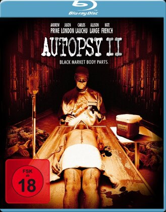 Autopsy 2 - Black Market Body Parts (2009)