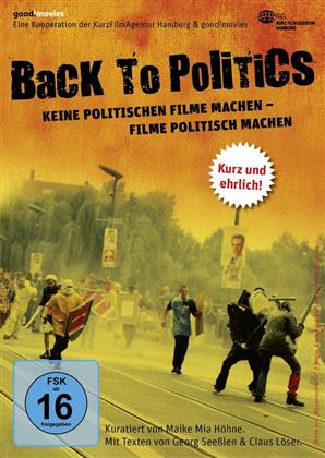 Back to Politics - Keine politischen Filme machen - Filme politisch machen