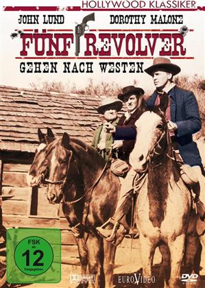Fünf Revolver gehen nach Westen (1955)