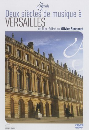 Various Artists - Deux siecles de musique a Versailles