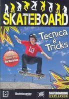 Skateboard - Tecnica e Tricks