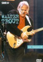 Trout Walter - In Concert