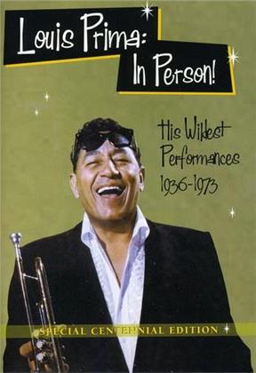 Prima Louis - Prima,Louis - In Person: His Wildest Performances 1936-1973