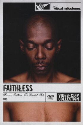 Faithless - Forever Faithless - The Greatest Hits (Visual Milestones)