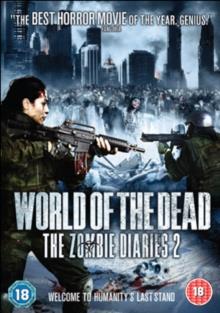 The Zombie Diaries 2 - World of the Dead (2011)