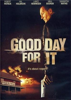 Good day for it (2011)