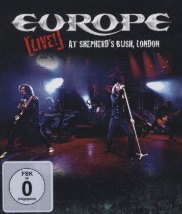 Europe - Live! at Shepherd's Bush - London