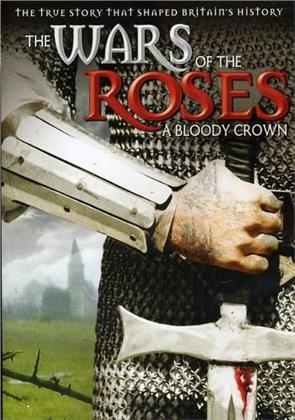 The Wars of the Roses - A Bloody Crown