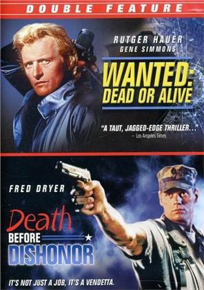 Wanted: Dead or Alive / Death Before Dishonor