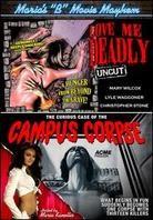 Maria's B-Movie Mayhem - Love Me Deadly / Curious
