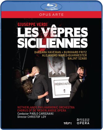 Netherlands Philharmonic Orchestra, Paolo Carignani & Barbara Haveman - Verdi - Les vêpres siciliennes (Opus Arte)