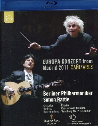 Berliner Philharmoniker, Sir Simon Rattle & Juan Manuel Canizares - European Concert 2011 from Madrid (Euro Arts)