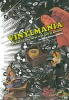 Vinylmania - Quando la vita corre a 33 giri al minuto