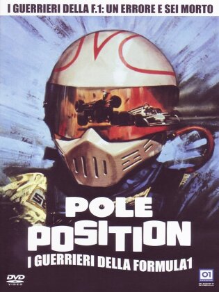 Pole Position - I guerrieri della Formula Uno