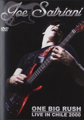 Joe Satriani - One Big Rush - Chile 2000