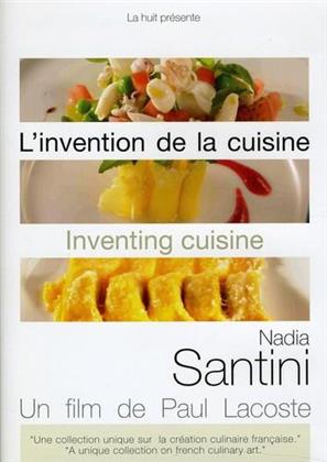L'invention de la cuisine - Nadia Santini