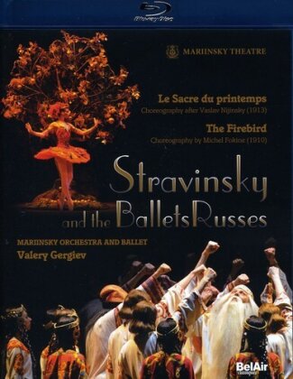 Mariinsky Ballet & Orchestra, Valery Gergiev & Ekaterina Kondaurova - Stravinsky - Le sacre du printemps (Bel Air Classique)