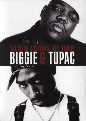 Tupac Shakur (2 Pac) & Notorious B.I.G. - Biggie & Tupac - Slain Icons of Rap (Inofficial, 2 DVDs)